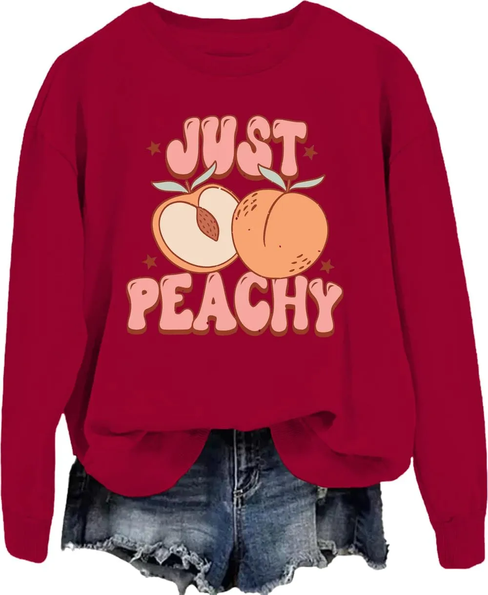 Just Peachy Sweatshirt, Just Peachy Shirt, Sweet Fruit Peach Sweatshirt, Sweet Fruit Peach Shirt